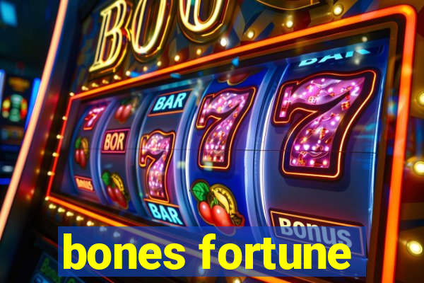 bones fortune