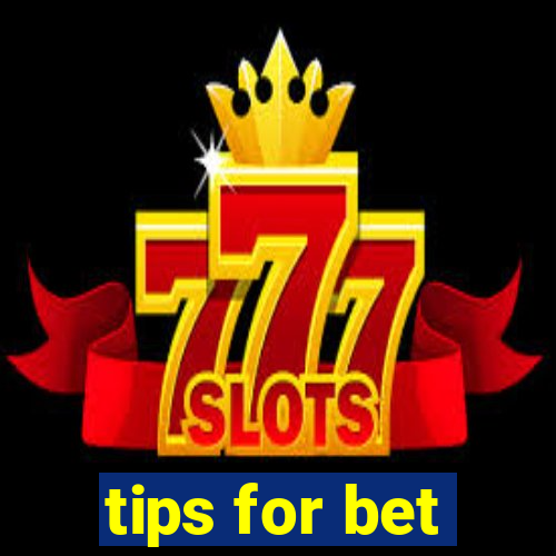 tips for bet