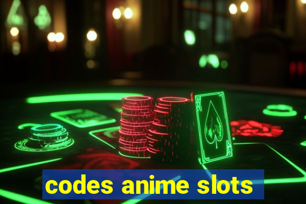 codes anime slots