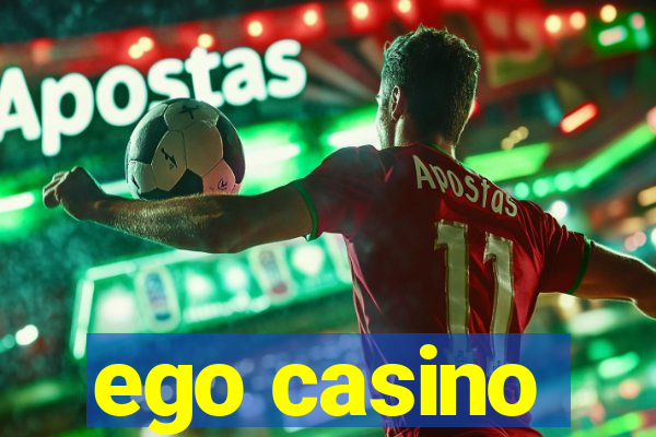 ego casino