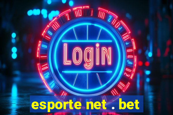 esporte net . bet