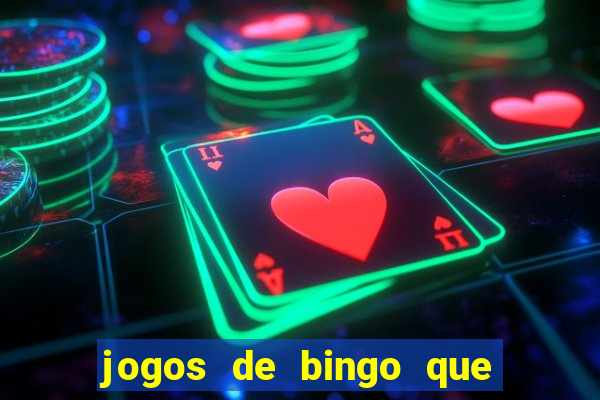 jogos de bingo que paga dinheiro de verdade