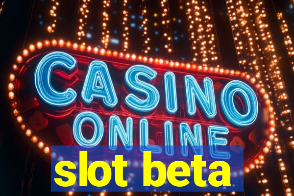 slot beta