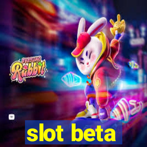 slot beta