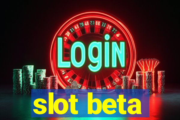 slot beta