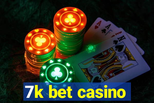 7k bet casino