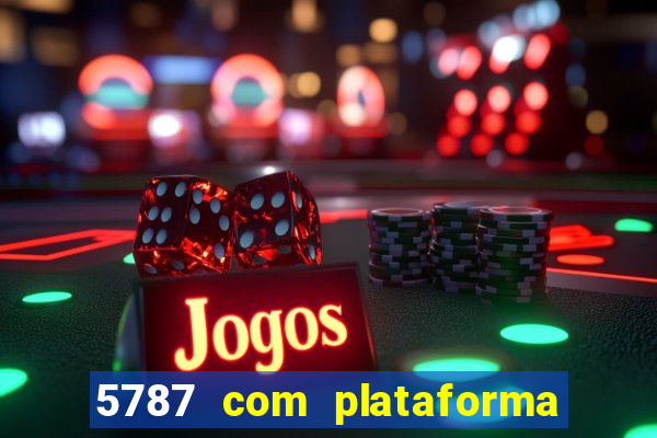 5787 com plataforma de jogos