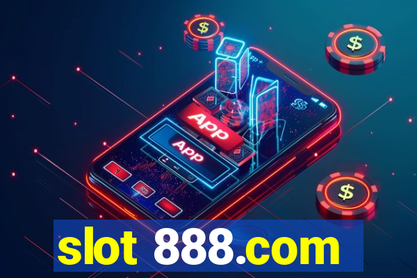 slot 888.com