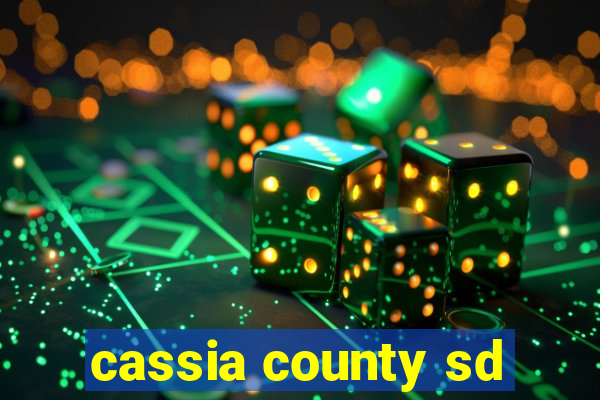 cassia county sd