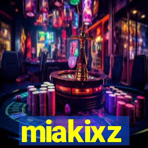 miakixz