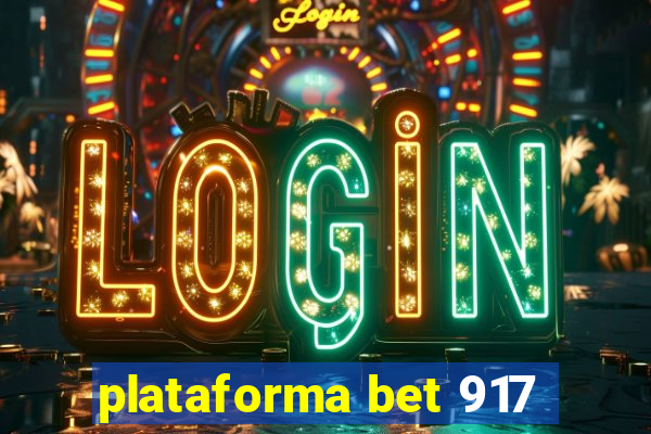 plataforma bet 917