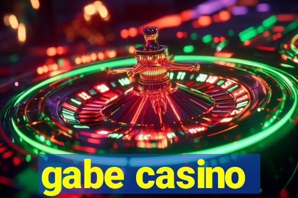 gabe casino