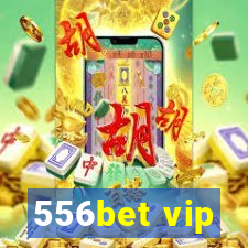 556bet vip