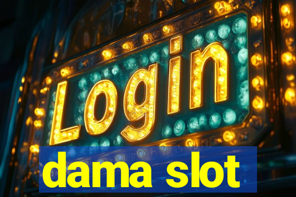 dama slot