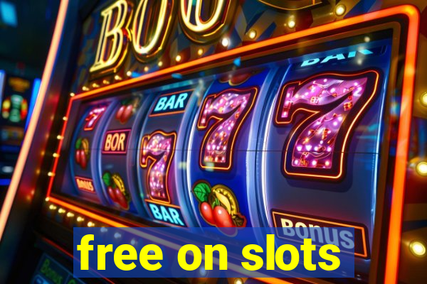 free on slots