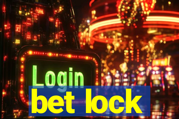 bet lock