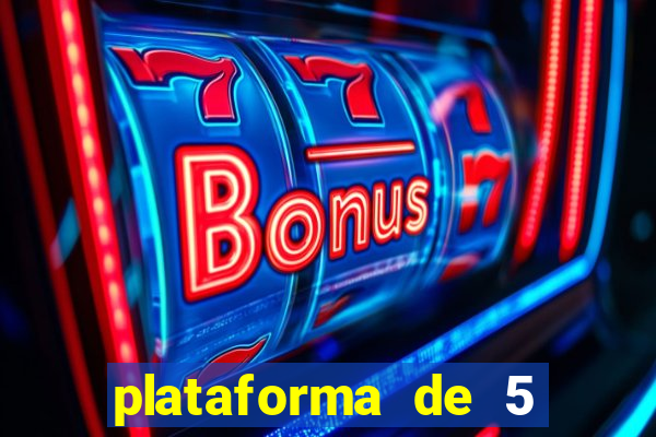 plataforma de 5 reais slots