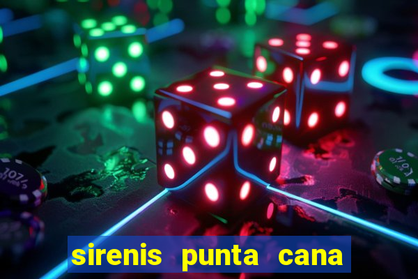 sirenis punta cana resort casino & aquagames