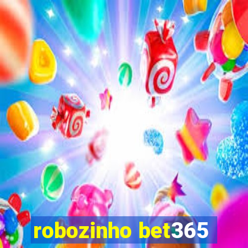 robozinho bet365