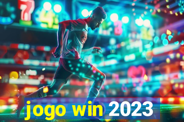 jogo win 2023