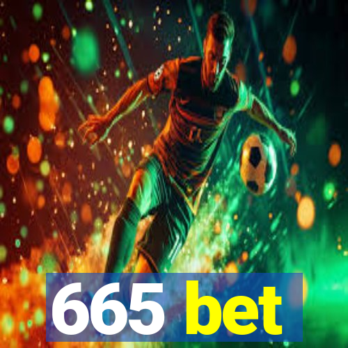 665 bet