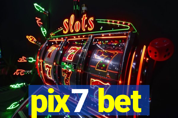 pix7 bet