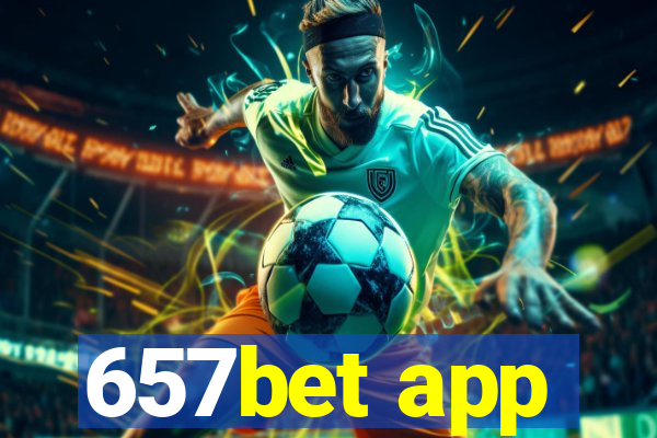 657bet app