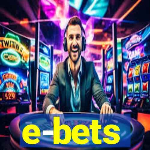 e-bets