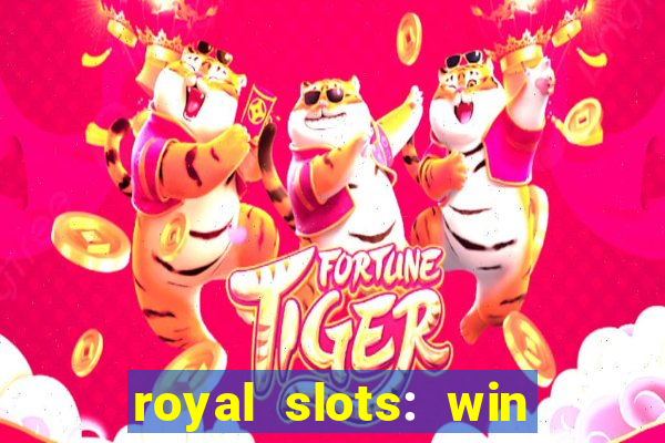 royal slots: win real money apk