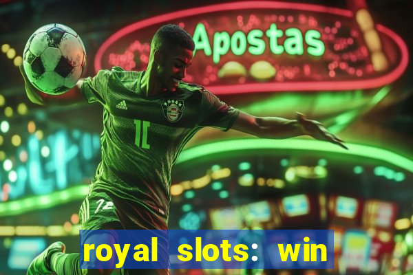 royal slots: win real money apk