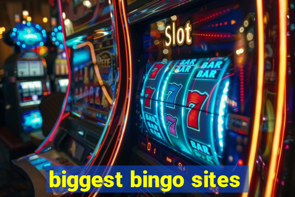 biggest bingo sites