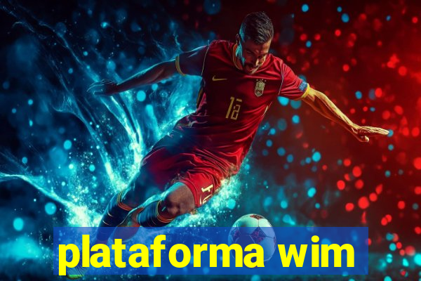 plataforma wim