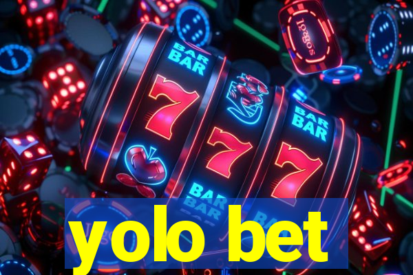 yolo bet