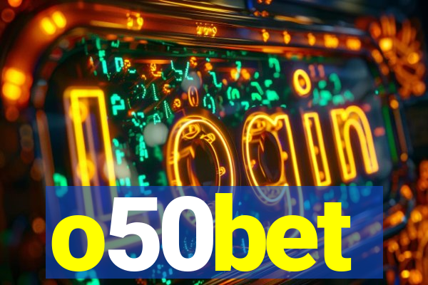 o50bet