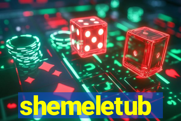 shemeletub