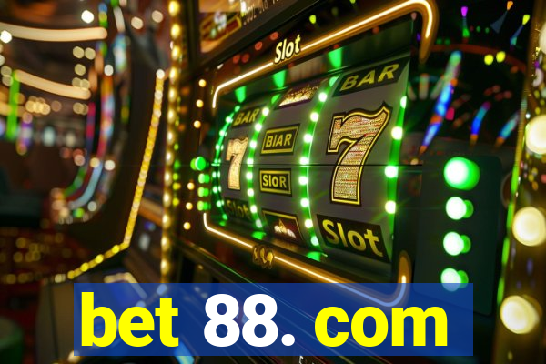 bet 88. com