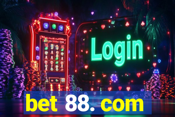 bet 88. com