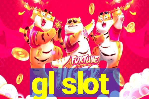 gl slot