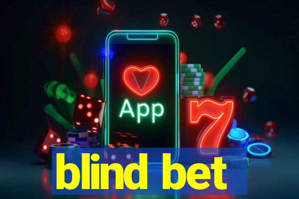 blind bet