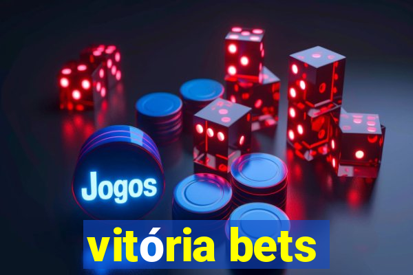 vitória bets