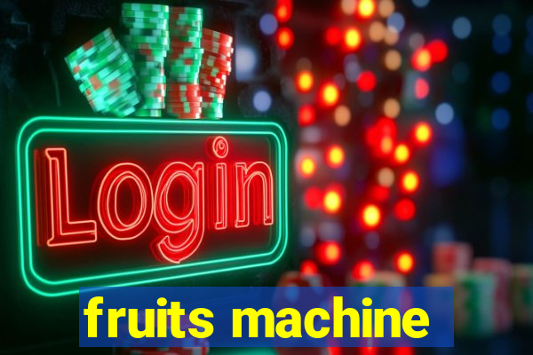 fruits machine