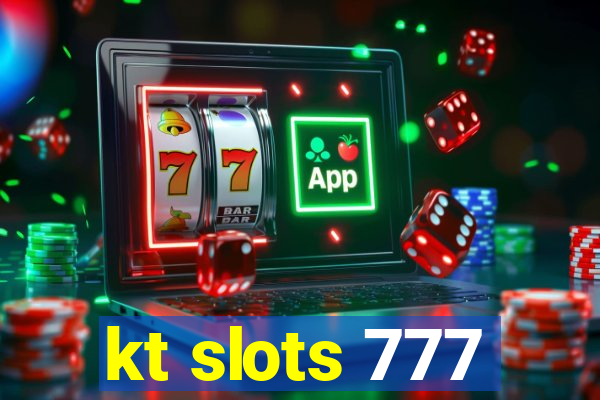 kt slots 777