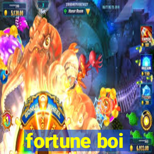 fortune boi