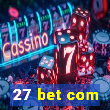 27 bet com