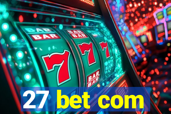 27 bet com