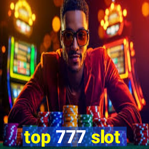 top 777 slot