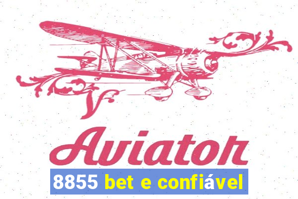 8855 bet e confiável