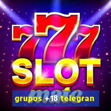 grupos +18 telegran