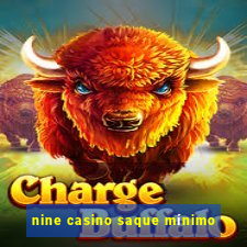 nine casino saque mínimo