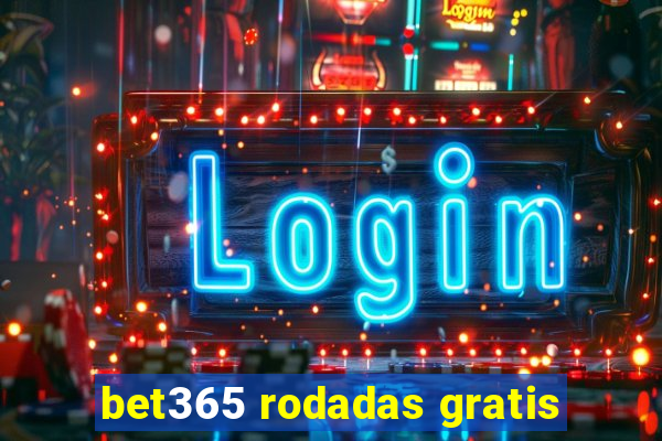 bet365 rodadas gratis